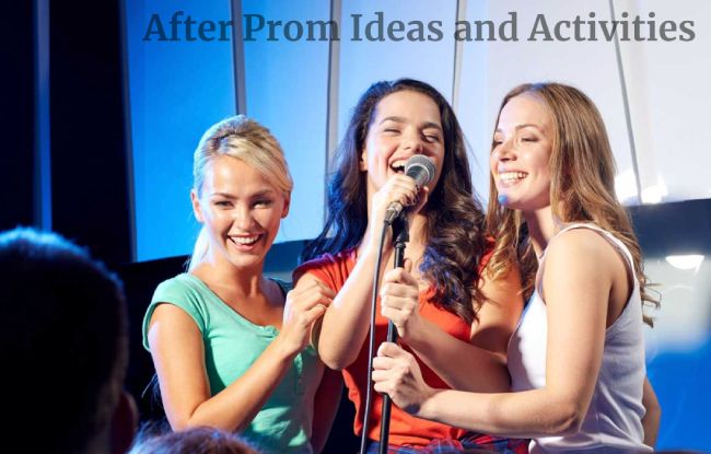 After Prom Ideas and Activities