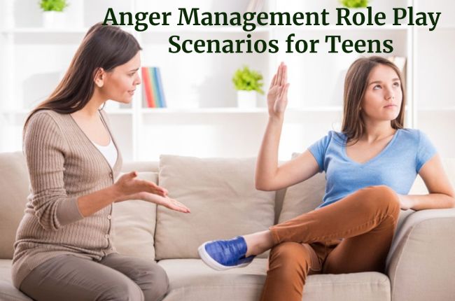 Anger Management Role Play Scenarios for Teens
